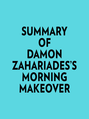 cover image of Summary of Damon Zahariades's Morning Makeover